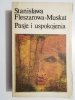 PASJE I USPOKOJENIA - Stanisława Fleszarowa-Muskat 1987
